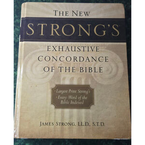 The New Strong's Exhaustive Concordance of the Bible